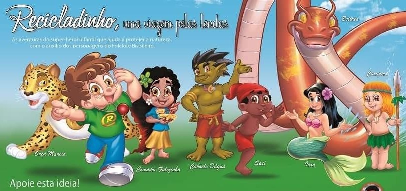 Recicladinho e sua turma de personagens do folclore brasileiro: Boitatá, Curupira, Saci-Pereré, Iara, Caboclo D'Água, Comadre Fulozinha e Onça Mansa